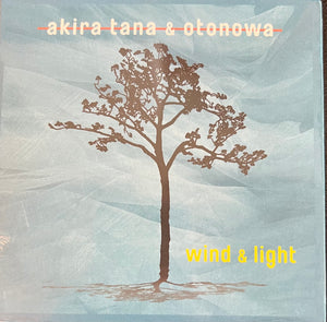 Akira Tana & Otonowa - Wind & Light