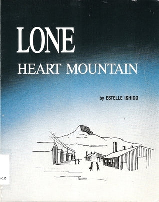 Lone Heart Mountain Paperback (1989)