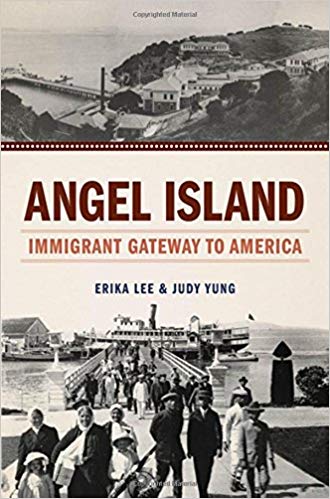 Angel Island: Immigrant Gateway to America 1st Edition Hardcover
