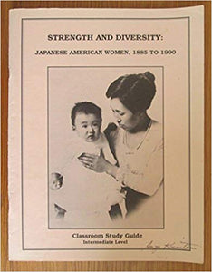 Strength Diversity: Japanese American Women, 1885-1990 Paperback