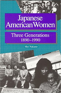 Japanese American Women - Three Generations 1890-1990