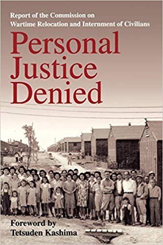 Personal Justice Denied: Report of the Commission on Wartime Relocation and Internment of Civilians Paperback