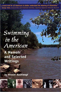Swimming in the American: A Memoir And Selected Writings First Edition