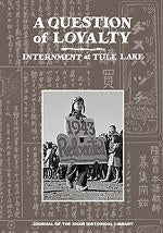 A Question of Loyalty - Internment in Tule Lake Paperback