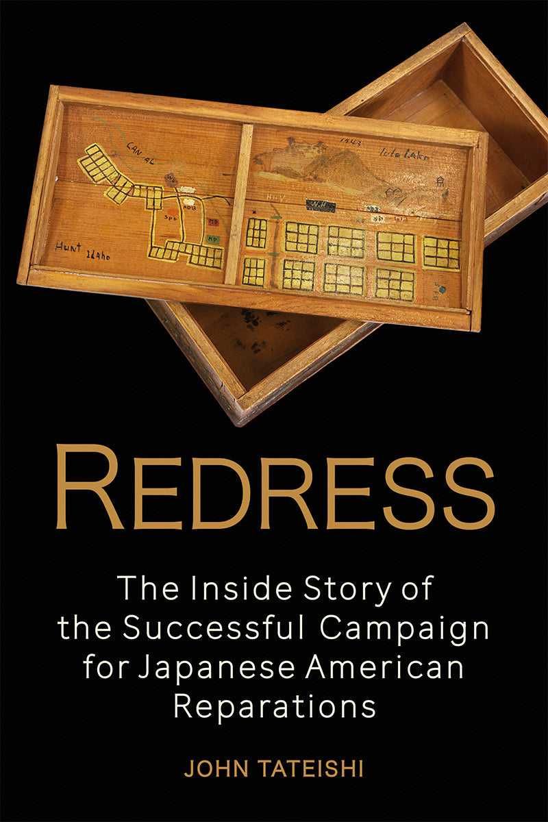 Redress: The Inside Story of the Successful Campaign for Japanese American Reparations