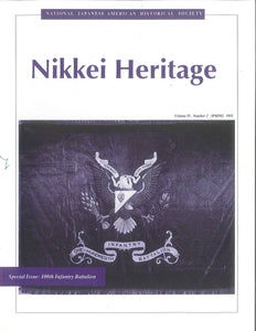 Nikkei Heritage - Special Issue: 100th Infantry Battalion