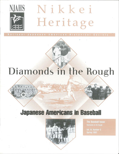Nikkei Heritage - The Baseball Issue: Diamonds in the Rough
