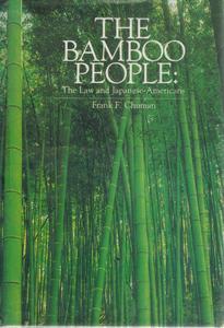 The Bamboo People: The Law and Japanese Americans Hardcover