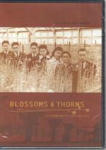 Blossoms & Thorns - A Community Uprooted
