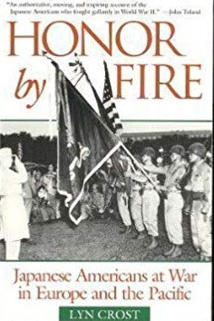 Honor by Fire: Japanese Americans at War in Europe and the Pacific Hardcover