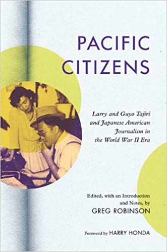 Pacific Citizens: Larry and Guyo Tajiri and Japanese American Journalism in the World War II Era (Asian American Experience) Hardcover