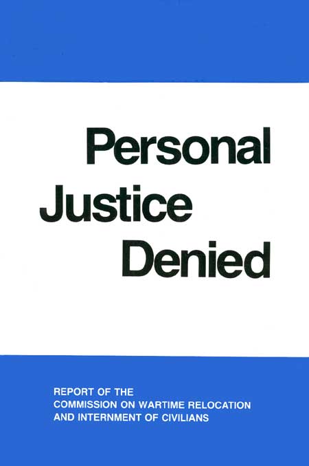 Personal Justice Denied: Report of the Commission on Wartime Relocation and Internment of Civilians Paperback