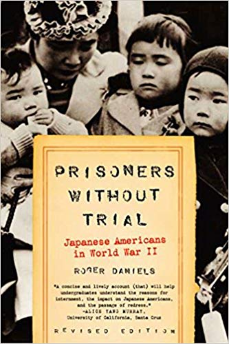 Prisoners Without Trial: Japanese Americans in World War II (Hill and Wang Critical Issues) Revised Edition Paperback