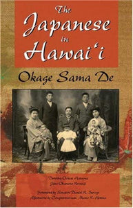 Okage Sama De: The Japanese in Hawai'i