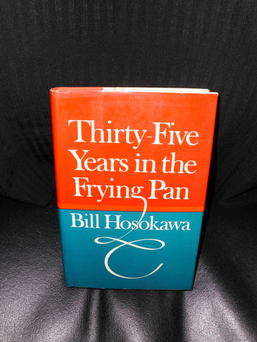 Thirty-Five Years in the Frying Pan Hardcover