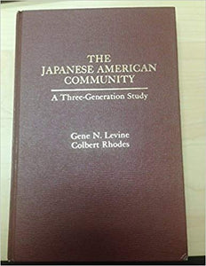 Japanese-American Community: A Three-Generation Study Hardcover